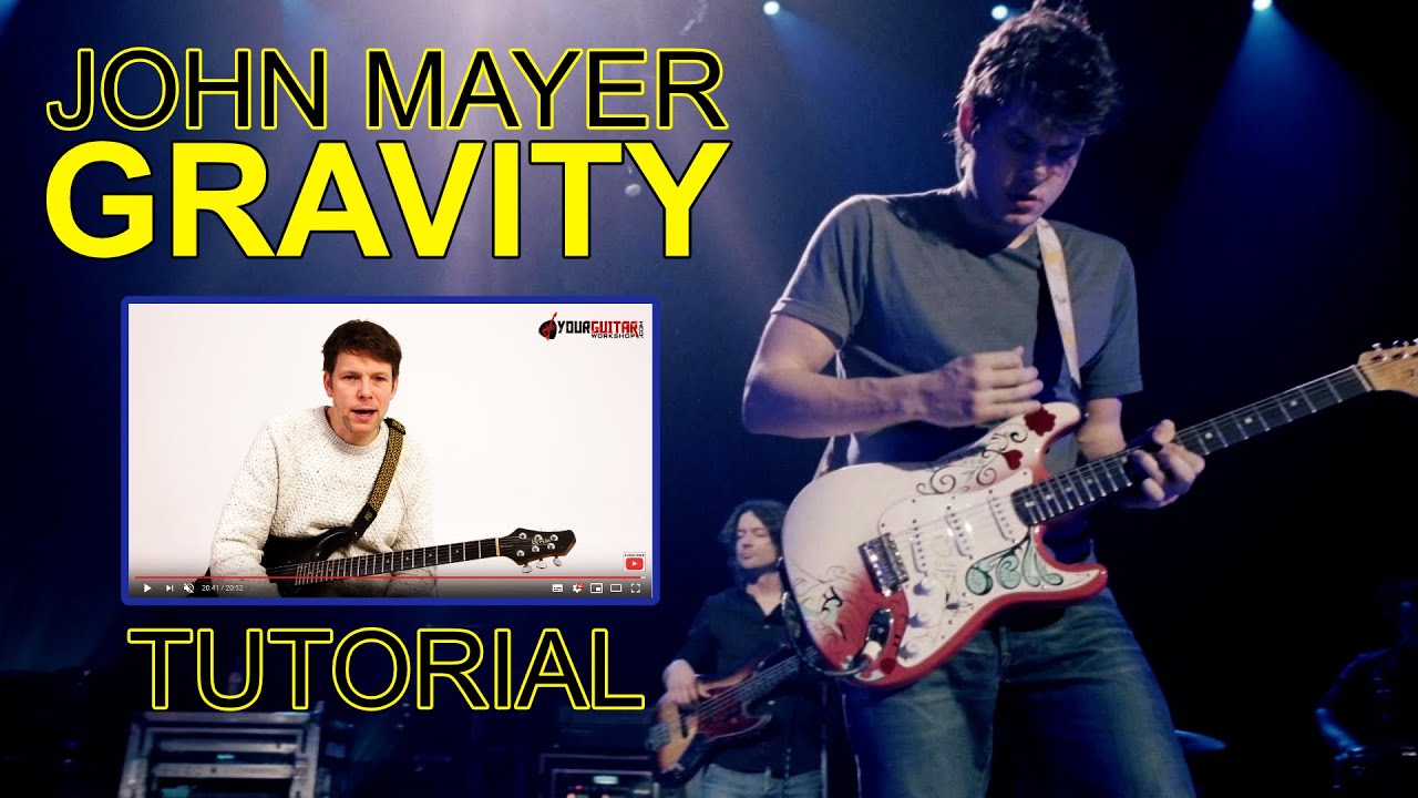 John Mayer Gravity Guitar Lesson - Where The Light Is